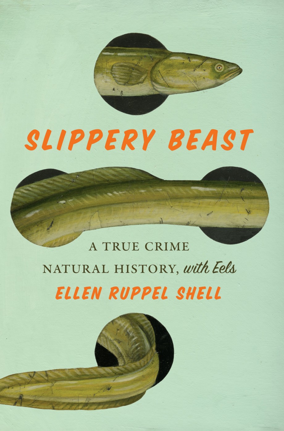 Slippery Beast - Ellen Shell